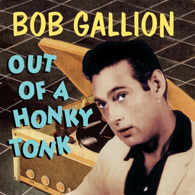 Gallion ,Bob - Out Of A Honky Tonk